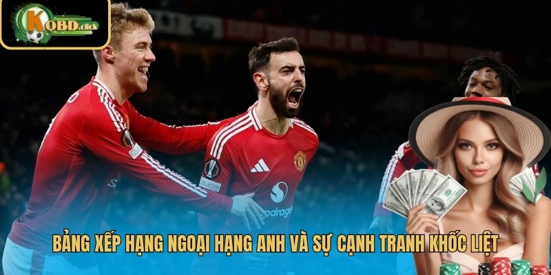 Bảng xếp hạng Ngoại hạng Anh