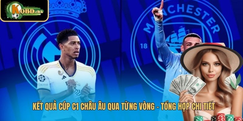 Kết quả cúp C1 Châu Âu